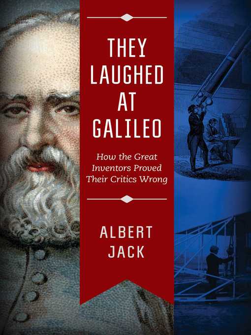 Title details for They Laughed at Galileo by Albert Jack - Available